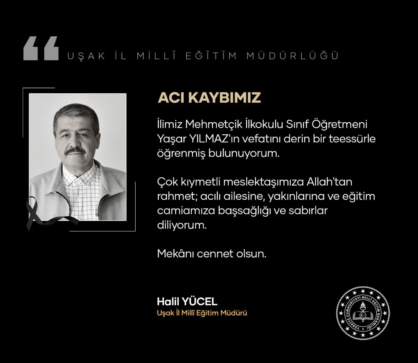 Uşak Mehmetçik İlkokulu Sınıf Öğretmeni Yaşar Yılmaz’ın vefatı Uşak İl